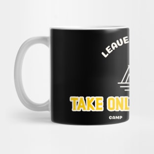 Leave No Trace, Take Only Memories Camping Mug